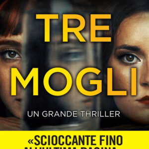 Libro Tre mogli di Tarryn Fisher - ean 9788822744340 - Newton Compton Editori