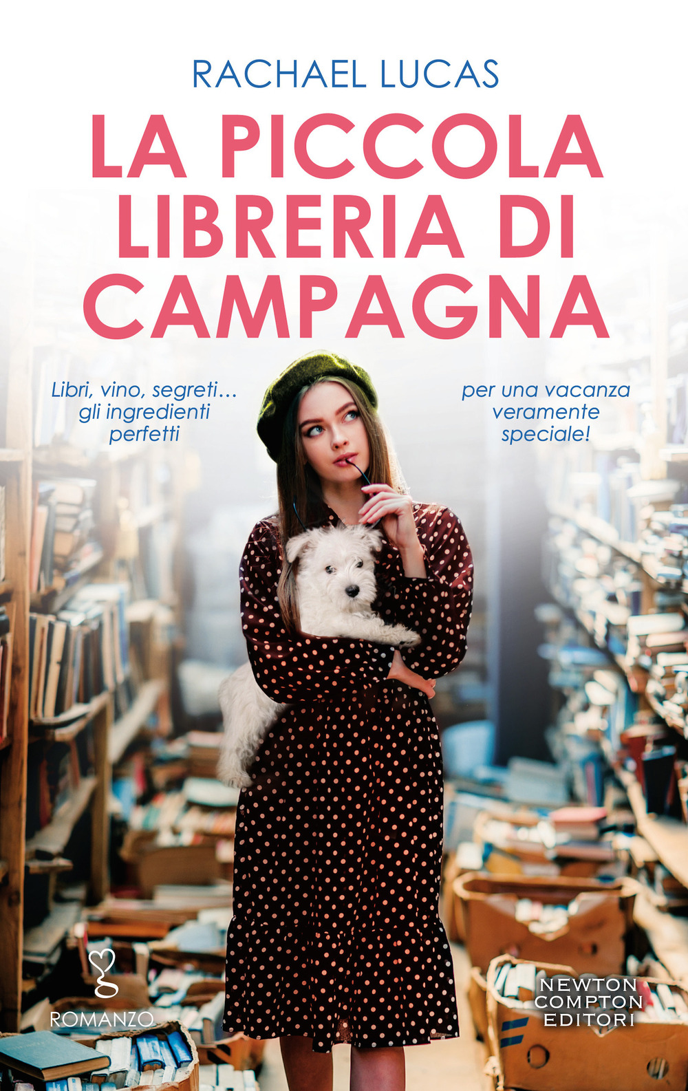 Libro piccola libreria di campagna di Rachael Lucas - ean 9788822744630 - Newton Compton Editori