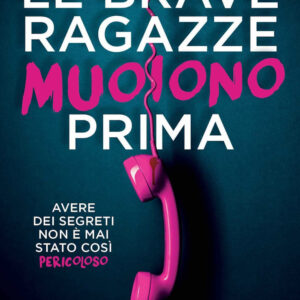 Libro brave ragazze muoiono prima di Kathryn Foxfield - ean 9788822744760 - Newton Compton Editori
