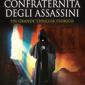Libro confraternita degli assassini di Bruno Di Marco; Marcello Ciccarelli - ean 9788822745200 - Newton Compton Editori