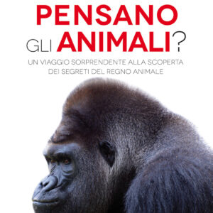 Libro Cosa pensano gli animali? Un viaggio sorprendente alla scoperta dei segreti del regno animale di Karsten Brensing - ean 9788822745453 - Newton Compton Editori