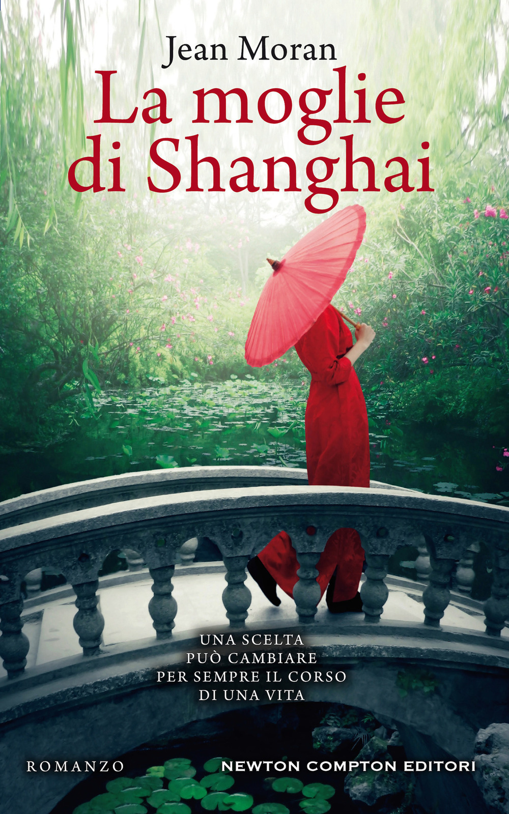 Libro moglie di Shanghai di Jean Moran - ean 9788822746061 - Newton Compton Editori