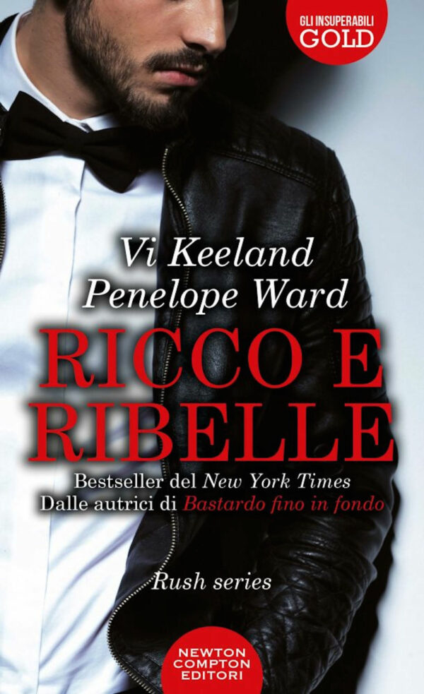 Libro Ricco e ribelle di Vi Keeland; Penelope Ward - ean 9788822746245 - Newton Compton Editori