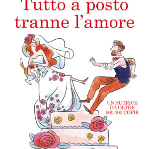 Libro Tutto a posto tranne l'amore di Anna Premoli - ean 9788822746382 - Newton Compton Editori