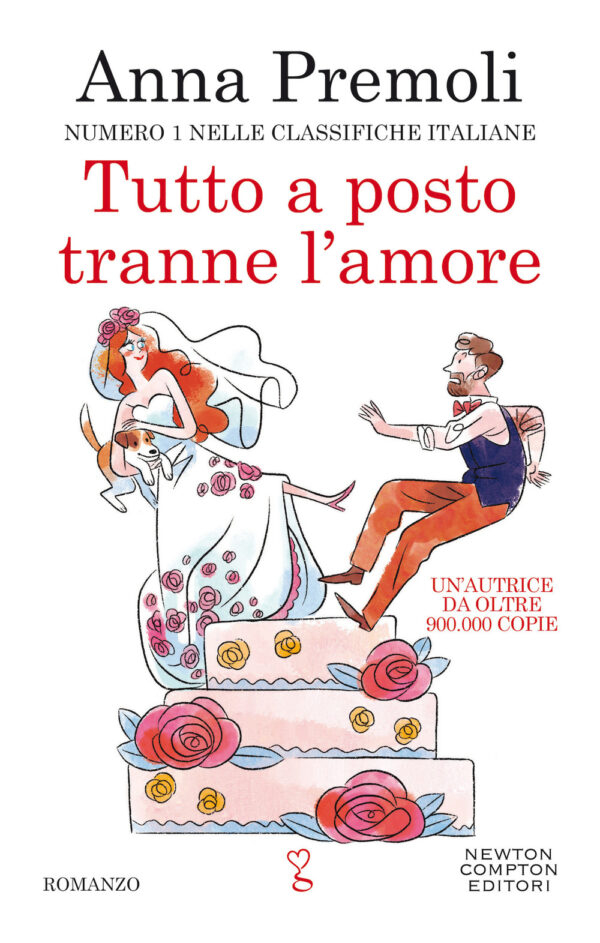 Libro Tutto a posto tranne l'amore di Anna Premoli - ean 9788822746382 - Newton Compton Editori