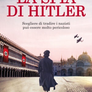 Libro spia di Hitler di Mandy Robotham - ean 9788822746412 - Newton Compton Editori