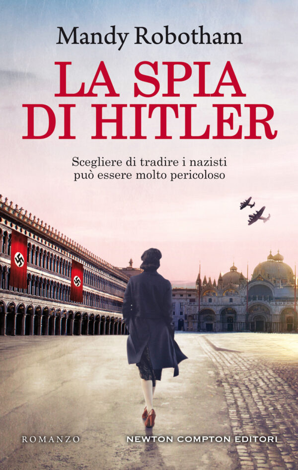 Libro spia di Hitler di Mandy Robotham - ean 9788822746412 - Newton Compton Editori