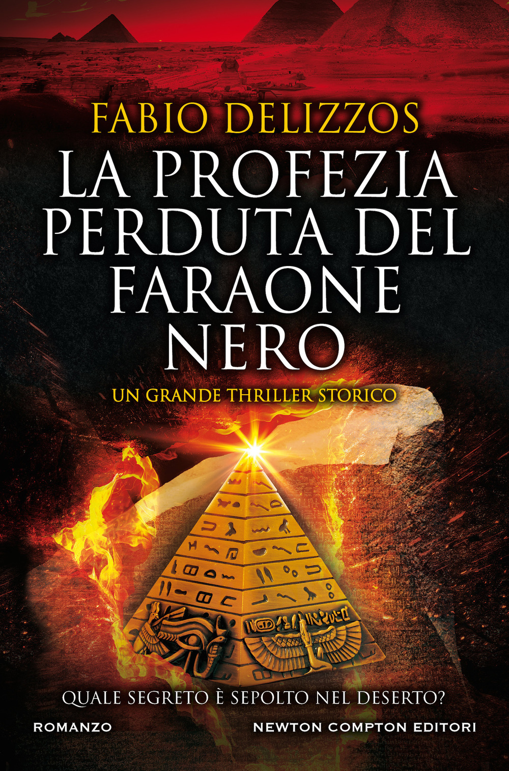 Libro profezia perduta del faraone nero di Fabio Delizzos - ean 9788822746443 - Newton Compton Editori