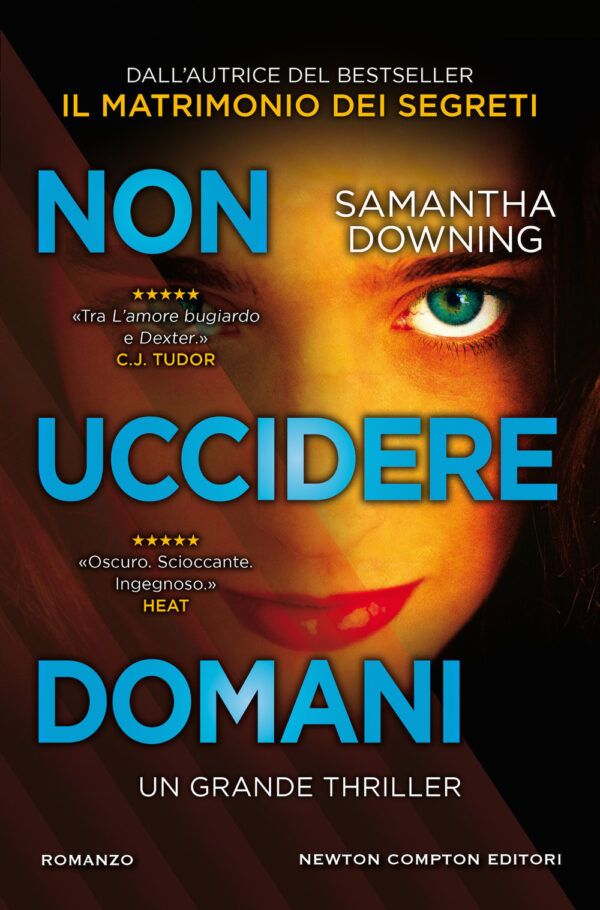 Libro Non uccidere domani di Samantha Downing - ean 9788822746450 - Newton Compton Editori