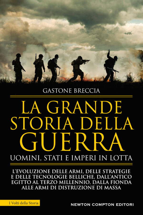 Libro grande storia della guerra. Uomini