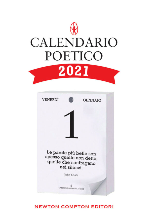 Libro Calendario poetico 2021 di  - ean 9788822746535 - Newton Compton Editori