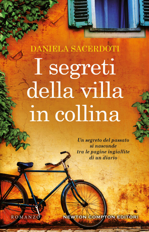 Libro segreti della villa in collina di Daniela Sacerdoti - ean 9788822746696 - Newton Compton Editori