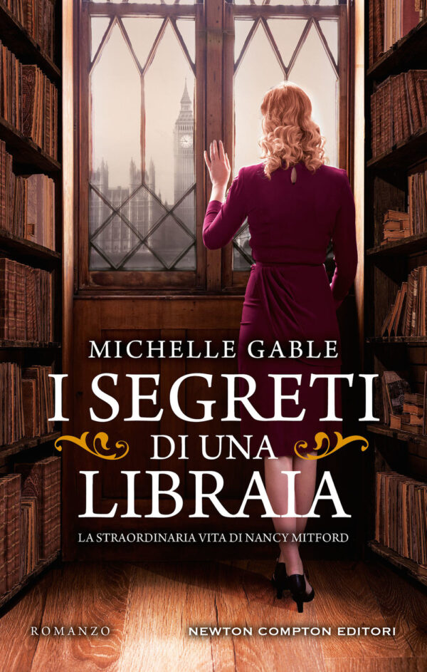 Libro segreti di una libraia. La straordinaria vita di Nancy Mitford di Michelle Gable - ean 9788822746894 - Newton Compton Editori