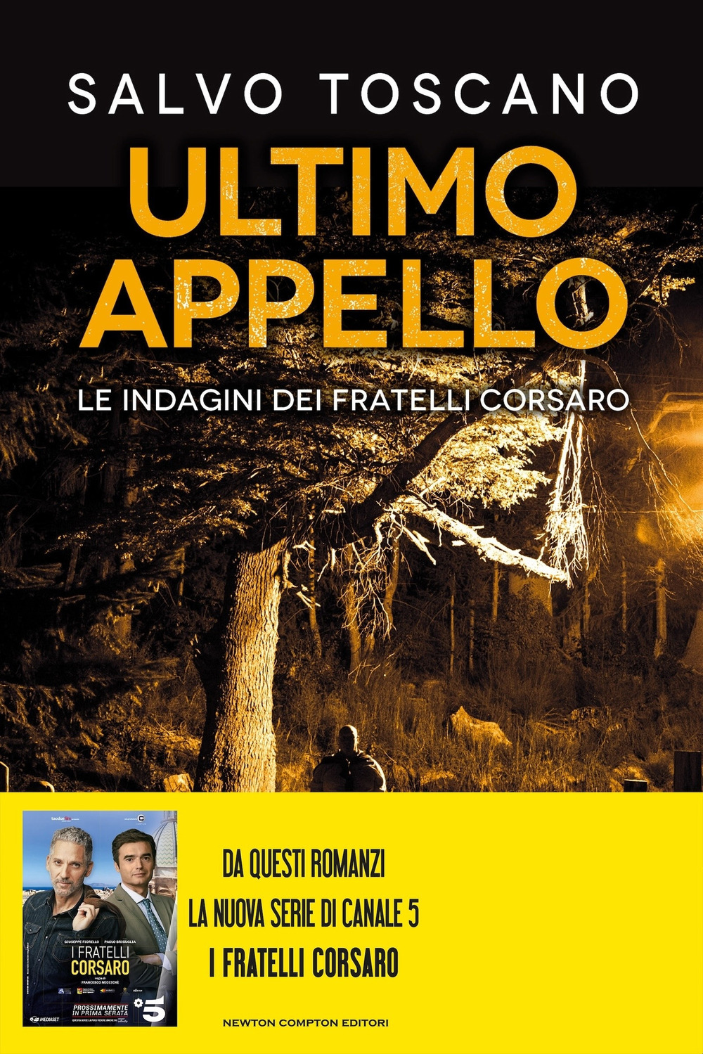 Libro Ultimo appello. Le indagini dei fratelli Corsaro di Salvo Toscano - ean 9788822747020 - Newton Compton Editori