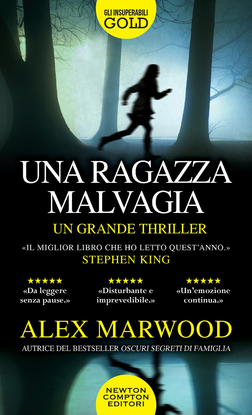 Libro ragazza malvagia di Alex Marwood - ean 9788822747495 - Newton Compton Editori