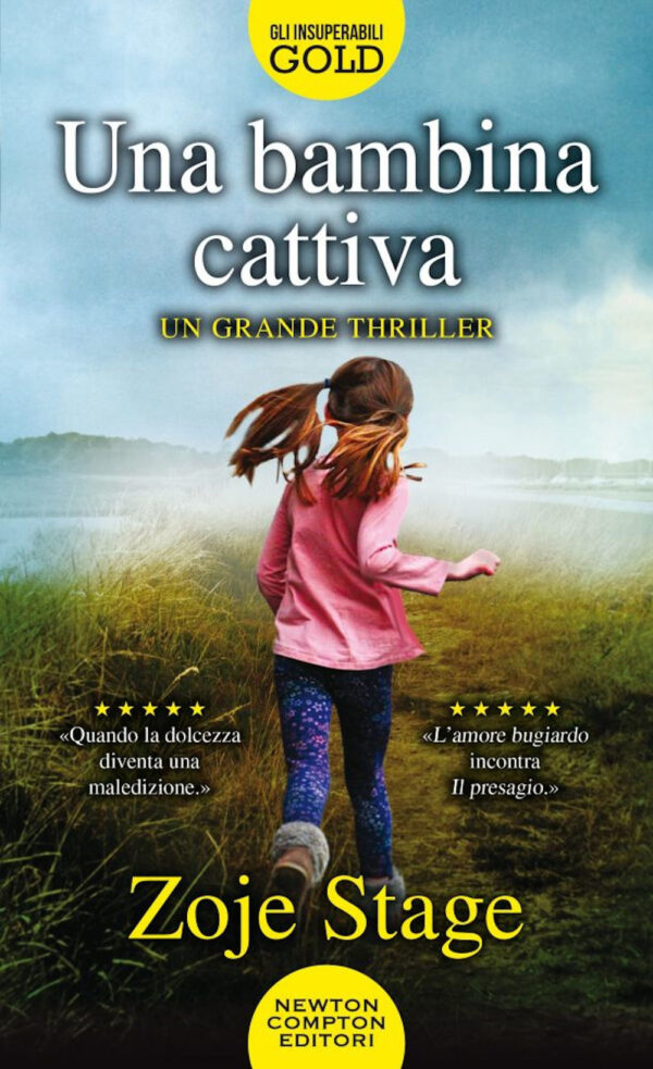 Libro bambina cattiva di Zoje Stage - ean 9788822747532 - Newton Compton Editori