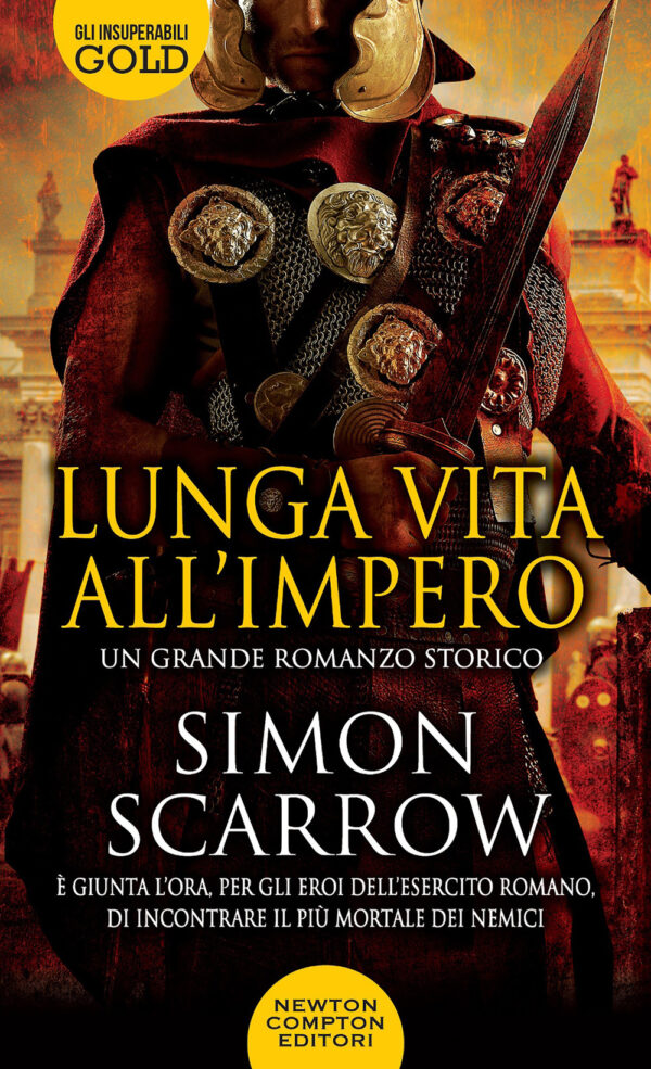 Libro Lunga vita all'impero di Simon Scarrow - ean 9788822747549 - Newton Compton Editori