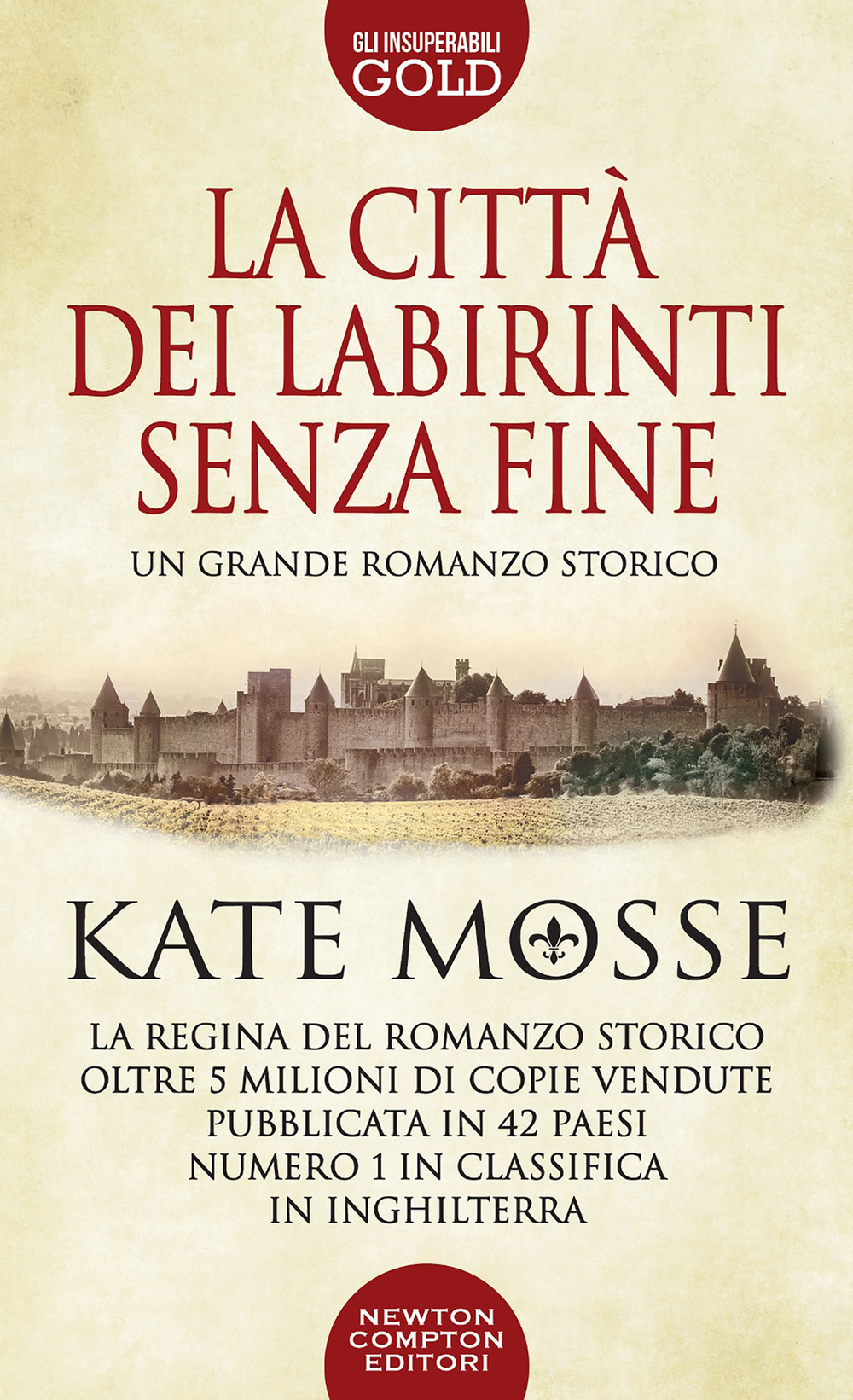 Libro città dei labirinti senza fine di Kate Mosse - ean 9788822747556 - Newton Compton Editori