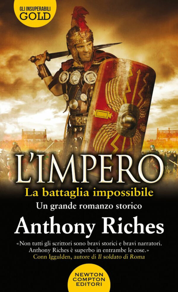 Libro battaglia impossibile. L'impero di Anthony Riches - ean 9788822747587 - Newton Compton Editori