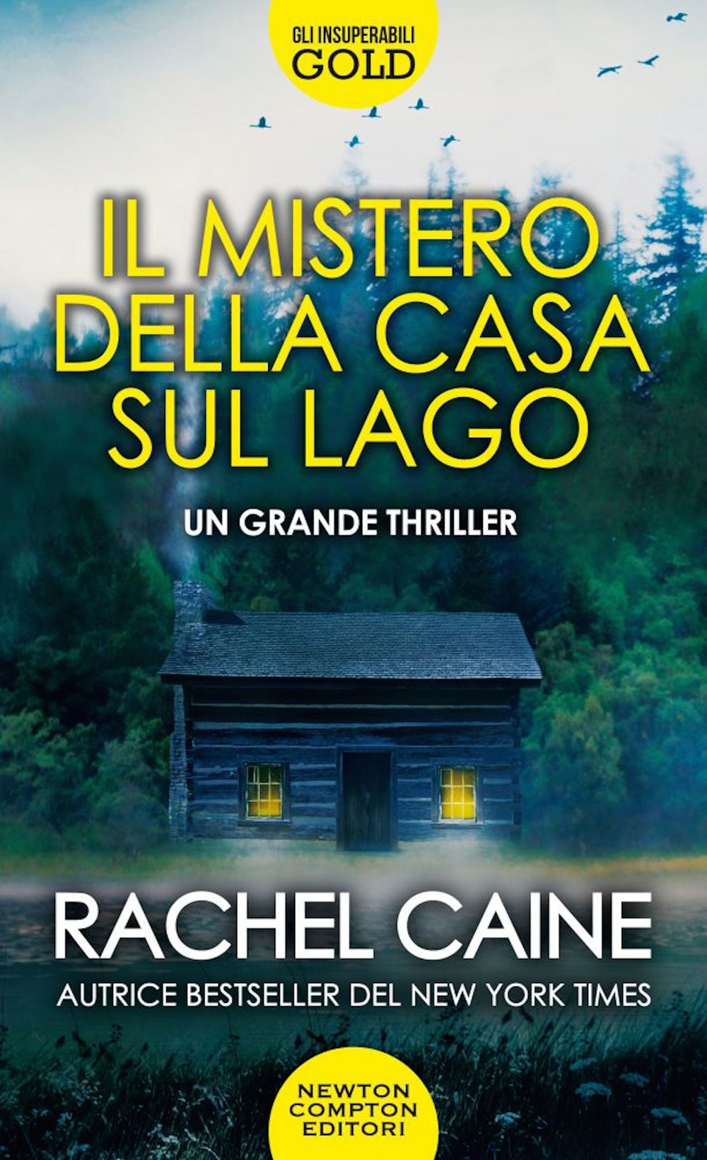 Libro mistero della casa sul lago di Rachel Caine - ean 9788822747594 - Newton Compton Editori