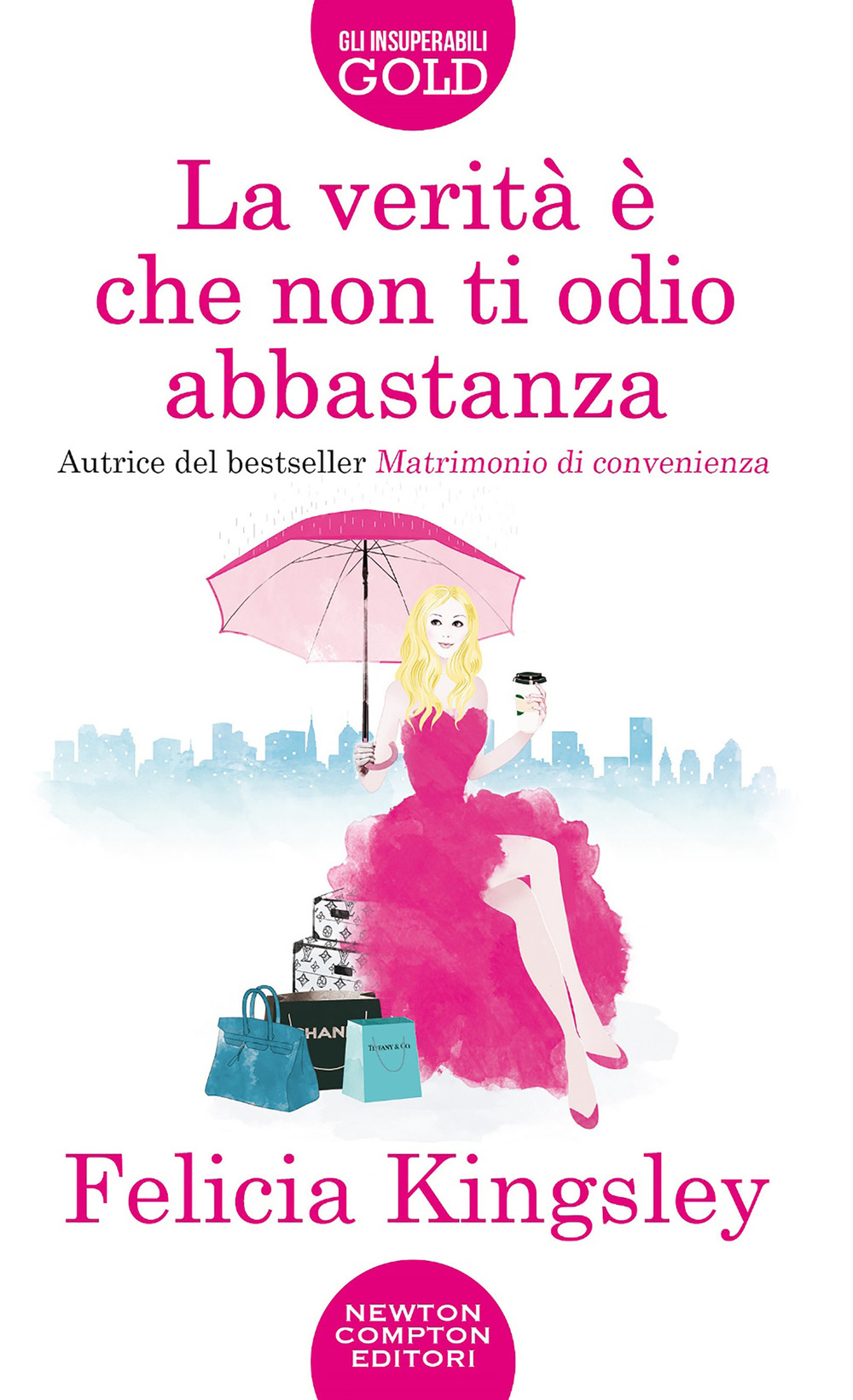 Libro verità è che non ti odio abbastanza di Felicia Kingsley - ean 9788822747679 - Newton Compton Editori