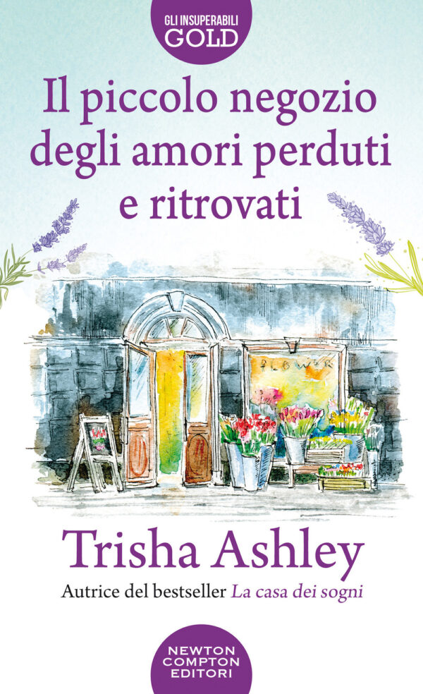 Libro piccolo negozio degli amori perduti e ritrovati di Trisha Ashley - ean 9788822747693 - Newton Compton Editori