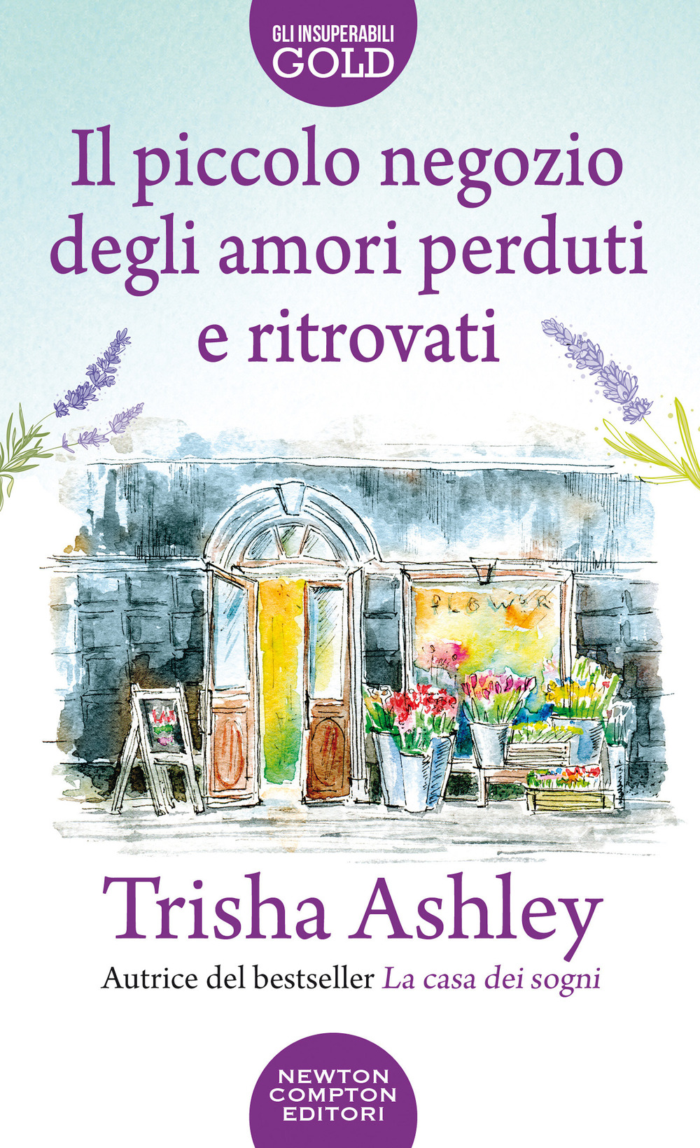Libro piccolo negozio degli amori perduti e ritrovati di Trisha Ashley - ean 9788822747693 - Newton Compton Editori
