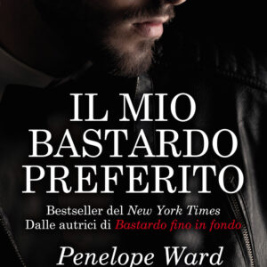 Libro mio bastardo preferito di Penelope Ward; Vi Keeland - ean 9788822747709 - Newton Compton Editori