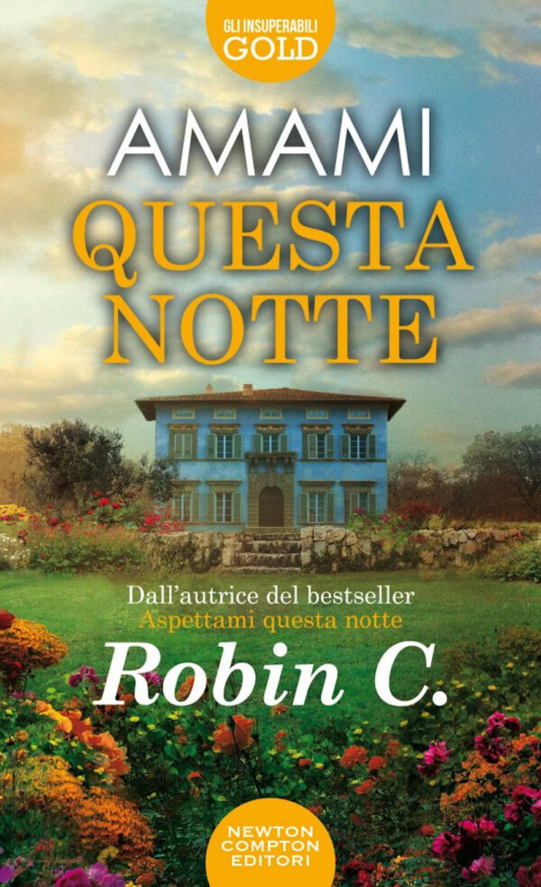 Libro Amami questa notte. Untamed di Robin C. - ean 9788822747754 - Newton Compton Editori