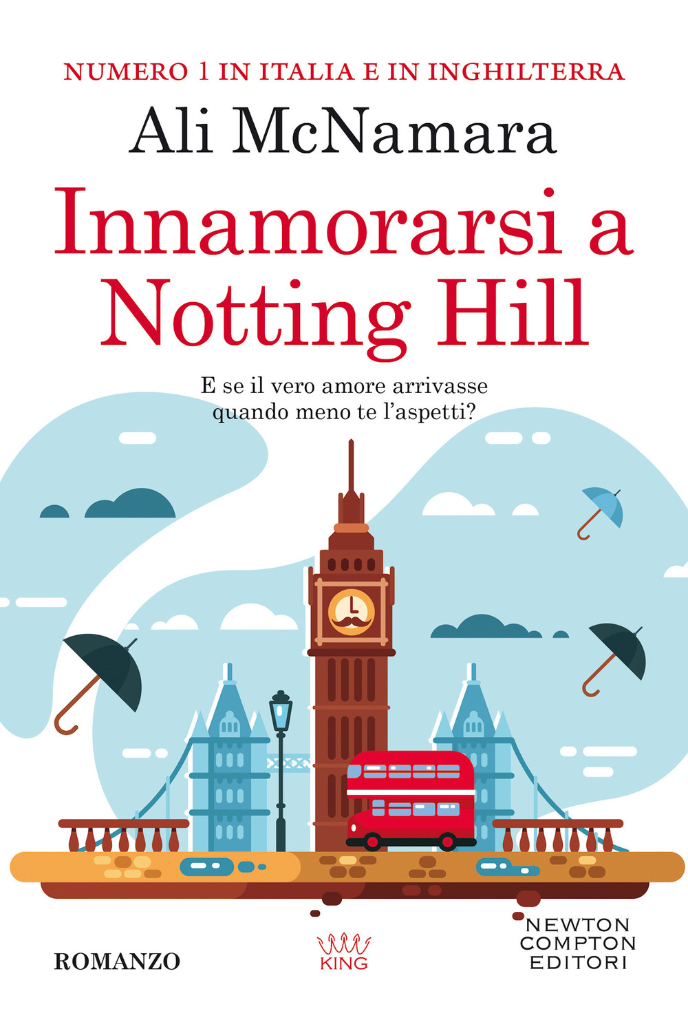 Libro Innamorarsi a Notting Hill di Ali McNamara - ean 9788822747846 - Newton Compton Editori