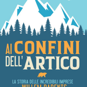 Libro Ai confini dell'Artico. La storia delle incredibili imprese di Willem Barents: il primo europeo a spingersi così a nord di Andrea Pitzer - ean 9788822748133 - Newton Compton Editori