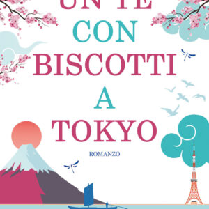 Libro té con biscotti a Tokyo di Julie Caplin - ean 9788822748829 - Newton Compton Editori