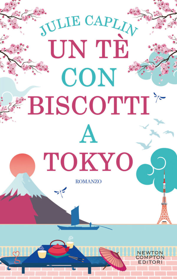 Libro té con biscotti a Tokyo di Julie Caplin - ean 9788822748829 - Newton Compton Editori