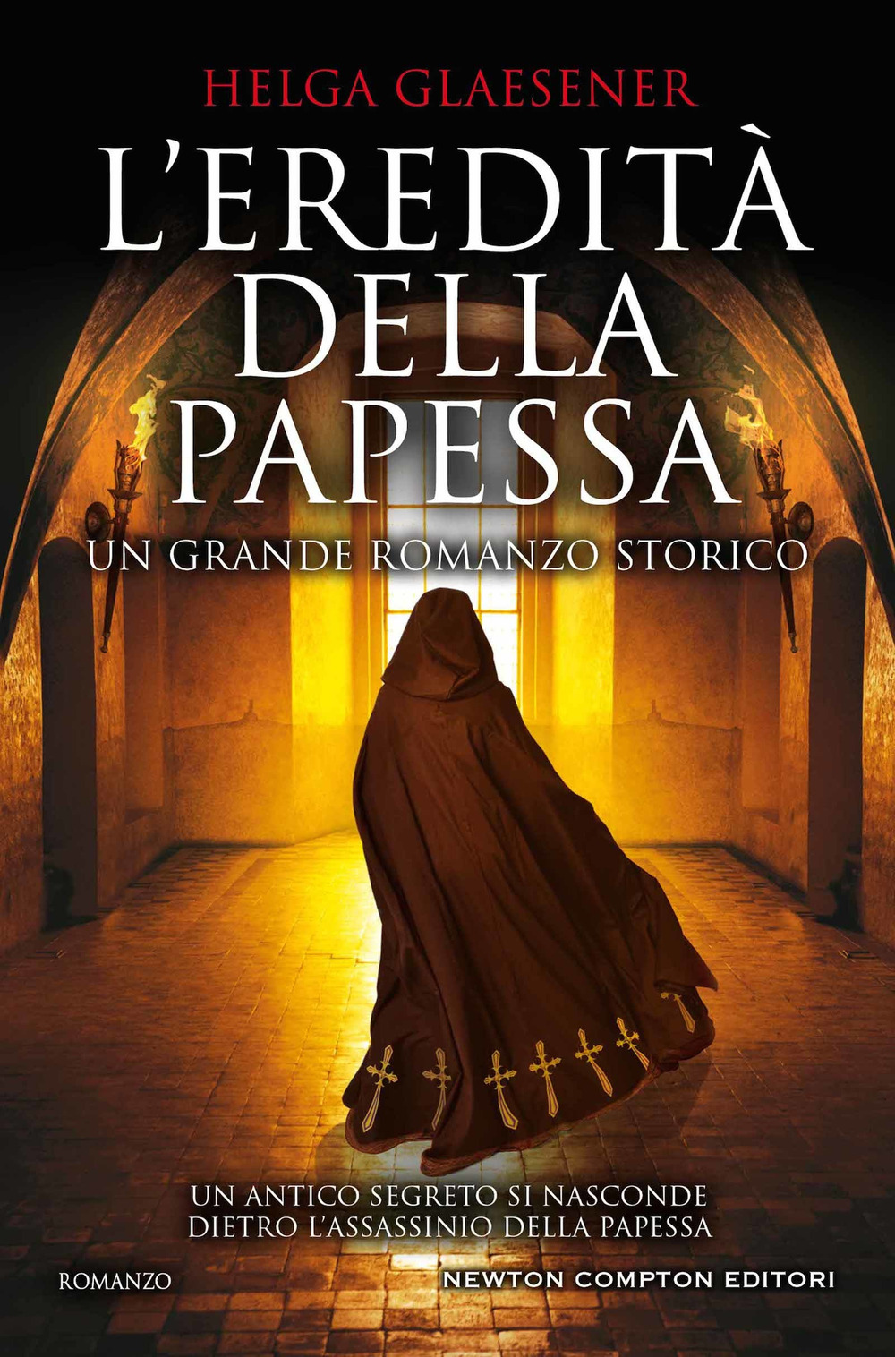 Libro eredità della papessa di Helga Glaesener - ean 9788822749031 - Newton Compton Editori