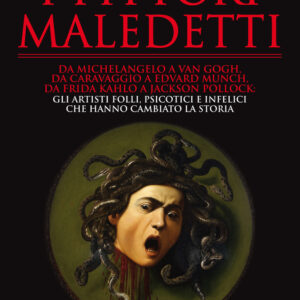 Libro pittori maledetti di Alessandro Moriccioni - ean 9788822749284 - Newton Compton Editori
