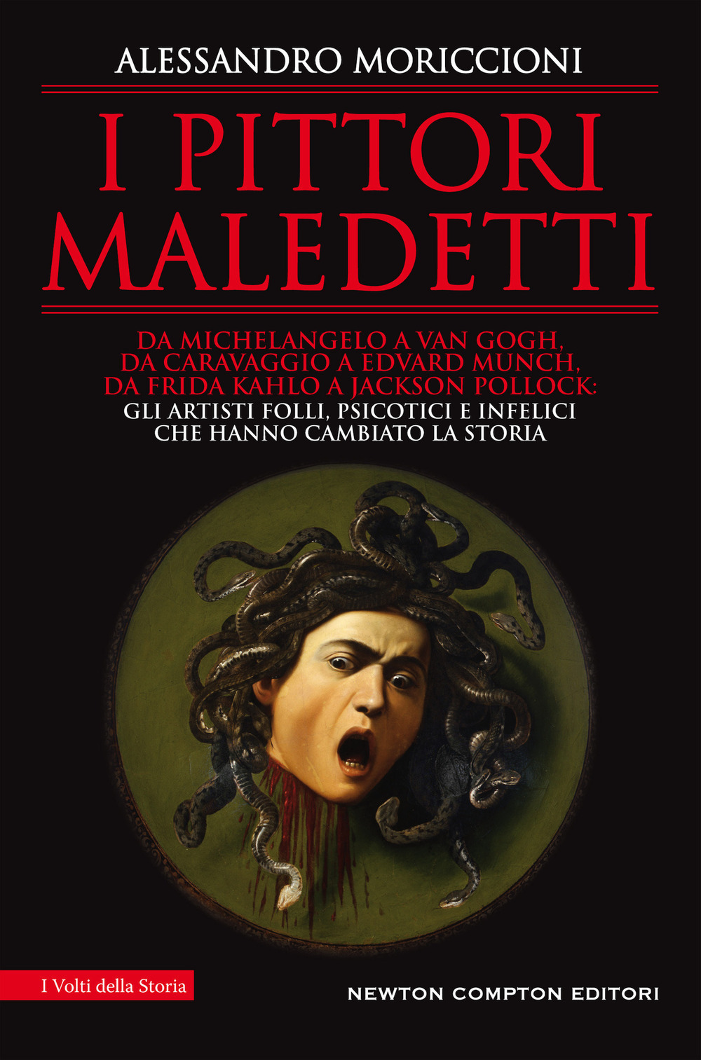 Libro pittori maledetti di Alessandro Moriccioni - ean 9788822749284 - Newton Compton Editori