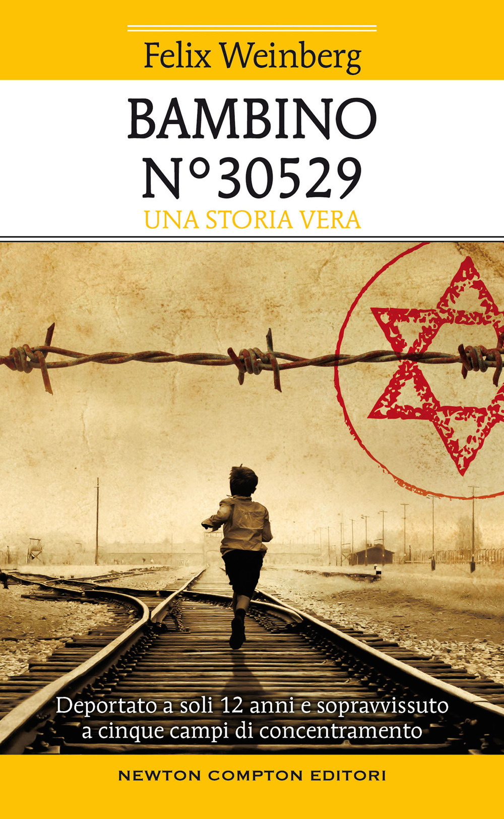 Libro Bambino n°30529 di Felix Weinberg - ean 9788822749611 - Newton Compton Editori