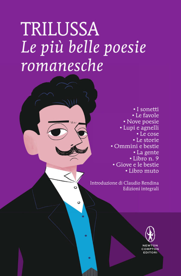 Libro più belle poesie romanesche di Trilussa - ean 9788822749789 - Newton Compton Editori