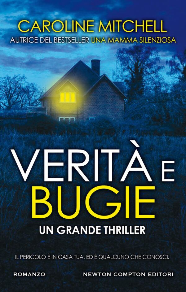 Libro Verità e bugie di Caroline Mitchell - ean 9788822749864 - Newton Compton Editori