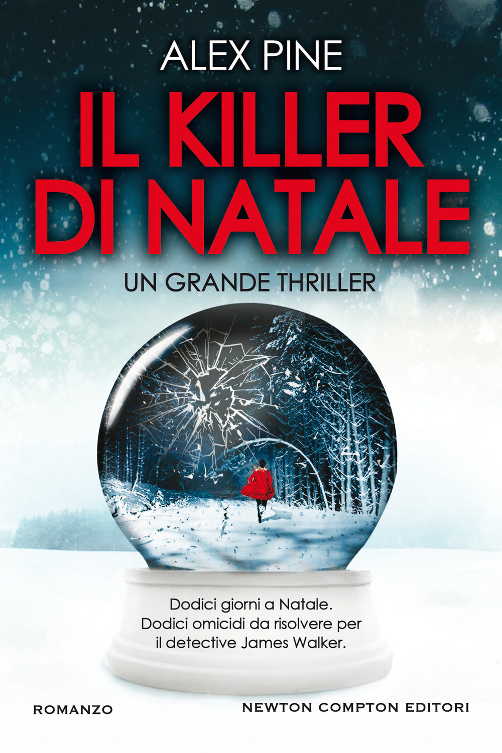 Libro killer di Natale di Alex Pine - ean 9788822750006 - Newton Compton Editori