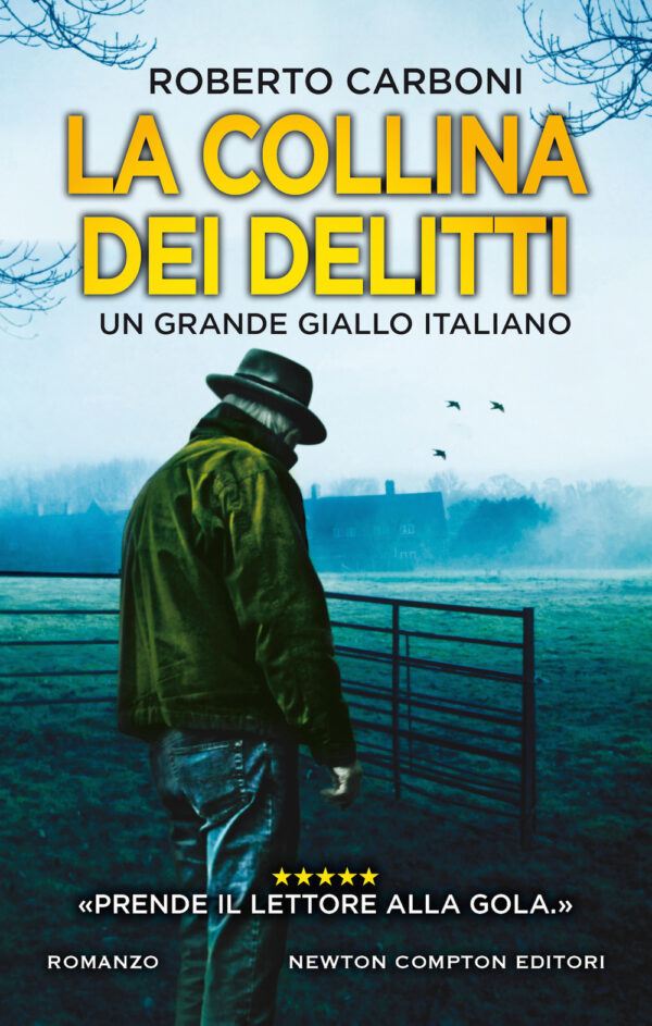 Libro collina dei delitti di Roberto Carboni - ean 9788822750112 - Newton Compton Editori