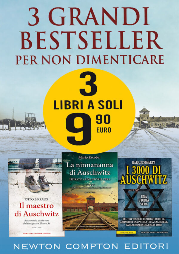 Libro 3 grandi bestseller. Per non dimenticare di Mario Escobar; Otto B Kraus; Baba Schwartz - ean 9788822750181 - Newton Compton Editori
