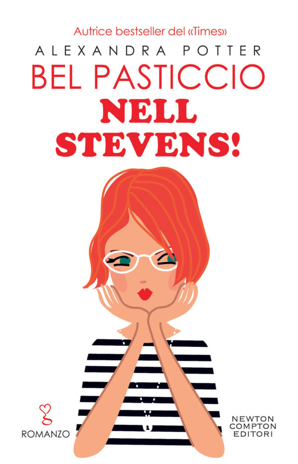 Libro Bel pasticcio Nell Stevens! di Alexandra Potter - ean 9788822750402 - Newton Compton Editori