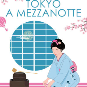Libro Tokyo a mezzanotte di Mia Another - ean 9788822750648 - Newton Compton Editori