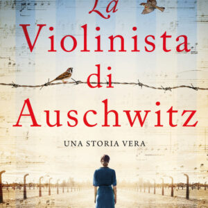 Libro violinista di Auschwitz di Ellie Midwood - ean 9788822750723 - Newton Compton Editori