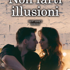 Libro Non farti illusioni. Hot asset series di Lauren Layne - ean 9788822750754 - Newton Compton Editori