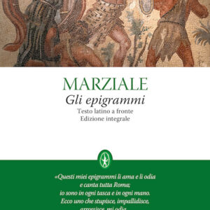 Libro epigrammi. Testo latino a fronte di Marco Valerio Marziale - ean 9788822750853 - Newton Compton Editori