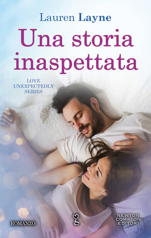 Libro storia inaspettata. Love unexpectedly series di Lauren Layne - ean 9788822751201 - Newton Compton Editori