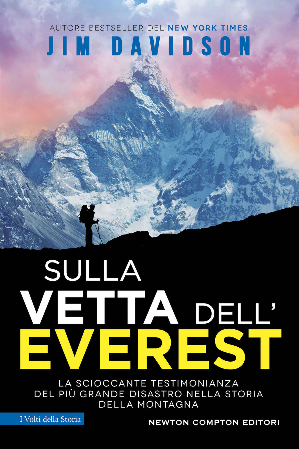 Libro Sulla vetta dell'Everest di Jim Davidson - ean 9788822751485 - Newton Compton Editori