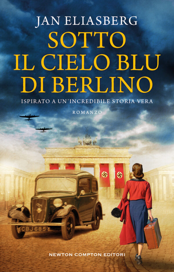 Libro Sotto il cielo blu di Berlino di Jan Eliasberg - ean 9788822751522 - Newton Compton Editori